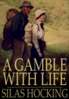Image for Gamble with Life