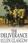 Image for The Deliverance: A Romance of the Virginia Tobacco Fields