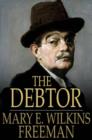 Image for The Debtor: A Novel