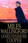 Image for Miles Wallingford: Sequel to &#39;Afloat and Ashore&#39;