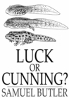 Image for Luck or Cunning?: As the Main Means of Organic Modification