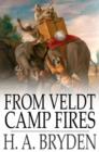 Image for From Veldt Camp Fires: Stories of Southern Africa