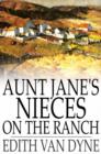Image for Aunt Jane&#39;s Nieces on the Ranch