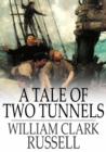 Image for A Tale of Two Tunnels: A Romance of the Western Waters