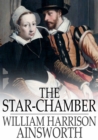 Image for The Star-Chamber: Epub