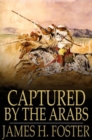 Image for Captured by the Arabs: PDF