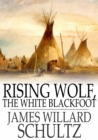 Image for Rising Wolf, the White Blackfoot: Epub