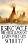 Image for Rising Wolf, the White Blackfoot: PDF