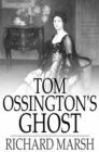 Image for Tom Ossington&#39;s Ghost: PDF