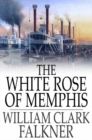 Image for The White Rose of Memphis: PDF