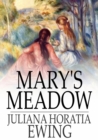 Image for Mary&#39;s Meadow: And Other Tales of Fields and Flowers