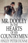 Image for Mr. Dooley in the Hearts of His Countrymen