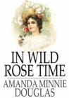 Image for In Wild Rose Time
