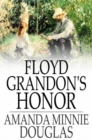 Image for Floyd Grandon&#39;s Honor