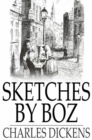 Image for Sketches by Boz: Illustrative of Everyday Life and Everyday People