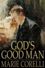 Image for God&#39;s Good Man: A Simple Love Story