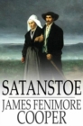 Image for Satanstoe: Or, The Littlepage Manuscripts, a Tale of the Colony