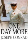 Image for One Day More: A Play In One Act