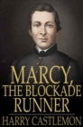 Image for Marcy, the Blockade Runner