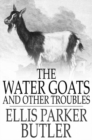 Image for The Water Goats and Other Troubles