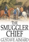 Image for The Smuggler Chief: A Novel