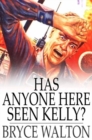 Image for Has Anyone Here Seen Kelly?