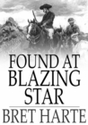 Image for Found at Blazing Star