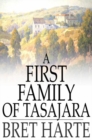 Image for A First Family of Tasajara