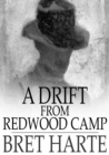 Image for A Drift From Redwood Camp