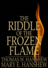 Image for The Riddle of the Frozen Flame