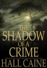 Image for The Shadow of a Crime: A Cumbrian Romance