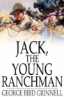 Image for Jack, the Young Ranchman: A Boy&#39;s Adventures in the Rockies