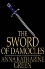 Image for The Sword of Damocles: A Story of New York Life