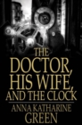 Image for The Doctor, His Wife, and the Clock