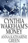 Image for Cynthia Wakeham&#39;s Money
