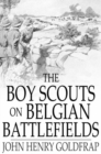 Image for The Boy Scouts on Belgian Battlefields