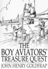 Image for The Boy Aviators&#39; Treasure Quest: Or, The Golden Galleon