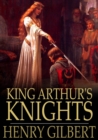 Image for King Arthur&#39;s Knights: The Tales Retold for Boys &amp; Girls