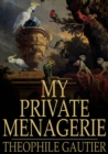 Image for My Private Menagerie