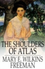 Image for The Shoulders of Atlas: A Novel