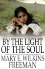 Image for By the Light of the Soul: A Novel