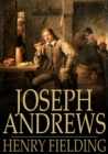 Image for Joseph Andrews: Or, The History of the Adventures of Joseph Andrews and His Friend Mr Abraham Adams