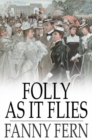 Image for Folly as It Flies