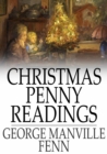 Image for Christmas Penny Readings: Original Sketches for the Season