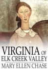 Image for Virginia of Elk Creek Valley