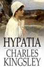 Image for Hypatia: Or, New Foes with an Old Face