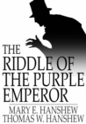 Image for The Riddle of the Purple Emperor