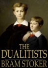 Image for The Dualitists: Or, The Death Doom of the Double Born