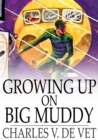 Image for Growing Up on Big Muddy