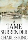 Image for A Tame Surrender: A Story of the Chicago Strike